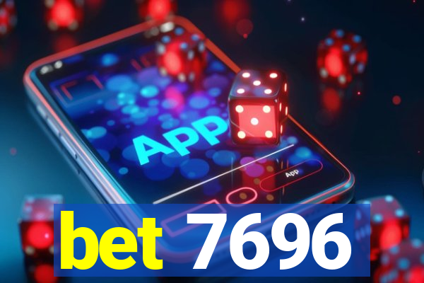 bet 7696